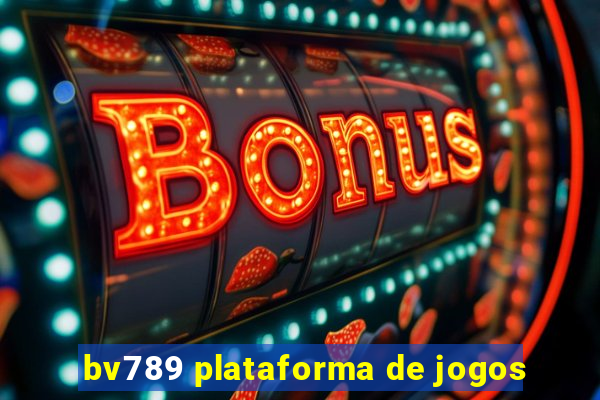 bv789 plataforma de jogos